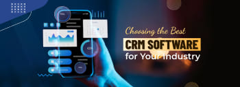 Choosing the Best CRM Software for Your Industry [thumb]