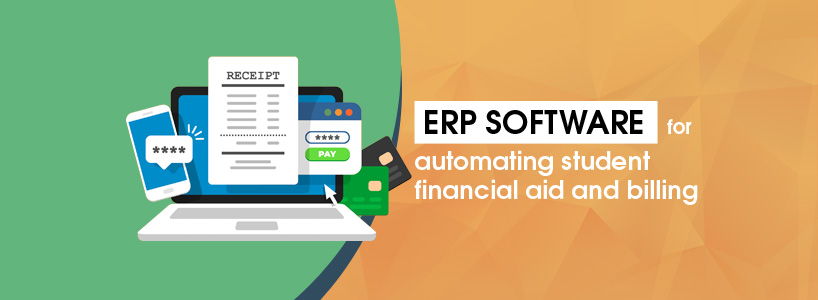ERP Software For Automating Student Financial Aid and Billing