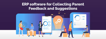 ERP Software for Collecting Parent Feedback and Suggestions [thumb]