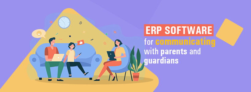 ERP Software for Communicating with Parents and Guardians