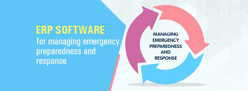 ERP Software for Managing Emergency Preparedness and Response