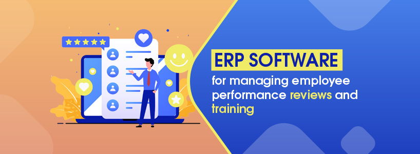 ERP Software for Managing Employee Performance Reviews and Training