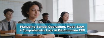 Managing School Operations Made Easy: A Comprehensive Look at EduAutomate ERP [thumb]