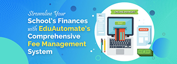 Streamline Your Schools Finances with EduAutomates Comprehensive Fee Management System [thumb]