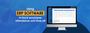 Using ERP Software To Track Employee Attendance and Time Off [thumb]