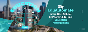 Why EduAutomate is the Best School ERP for End-to-End Education Management [thumb]